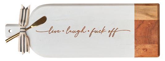 Live Laugh Fuck Off Cheese Board 20 x 7" w/ Spreader